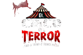 ¡LLEGA A CHILE! CIRCO DEL TERROR!